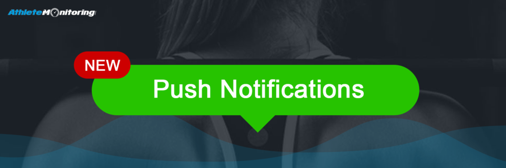 AthleteMonitoring now supports push notifications | Athlete Monitoring ...